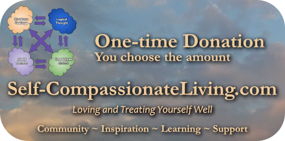 Click this image to make a one-time donation to Self-Compassionate Living of any amount you want. Thank you very much! I appreciate you!